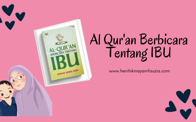 Al Qur'an Bercerita Tentang Ibu