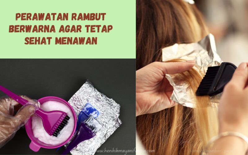 Perawatan rambut berwarna