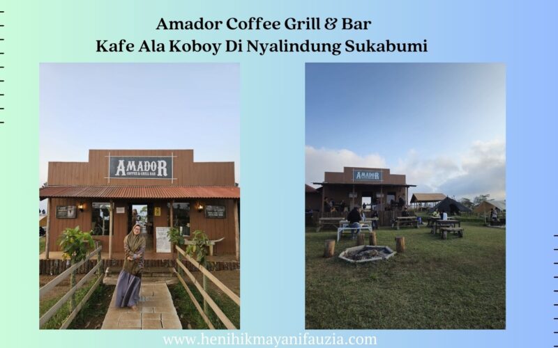 Amador Coffee Grill & Bar Nyalindung Sukabumi