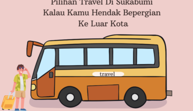 Pilihan travel di Sukabumi
