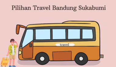 Pilihan travel Bandung Sukabumi