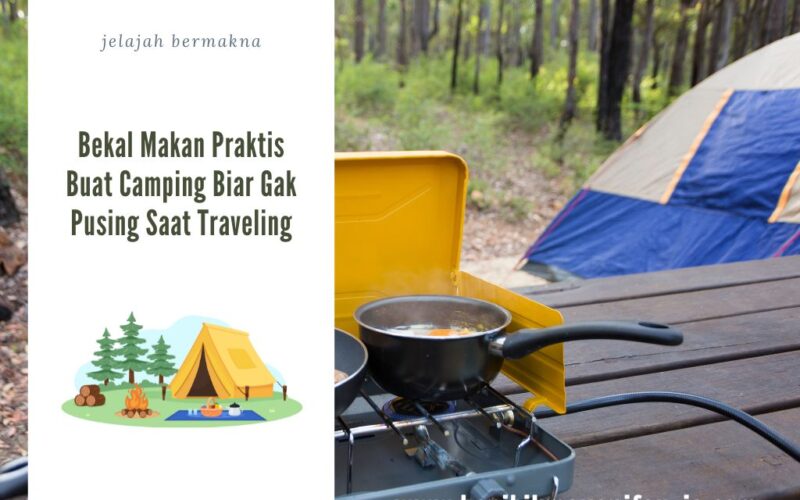 bekal makan praktis saat camping