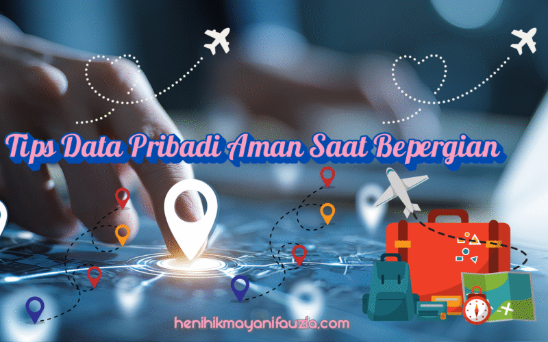 Tips data pribadi aman saat bepergian
