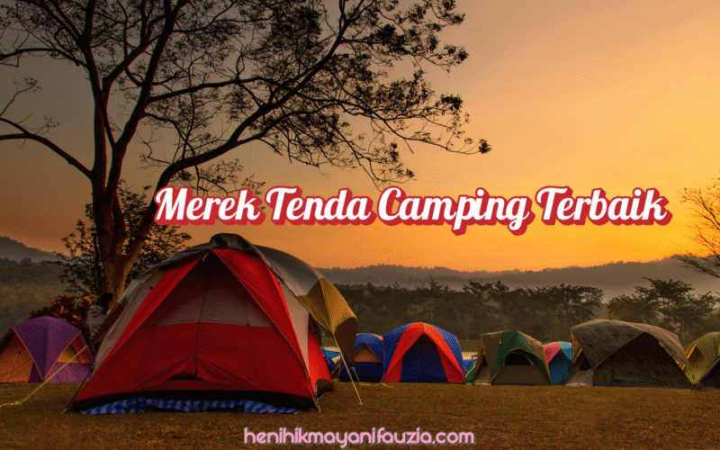 Merek tenda camping terbaik