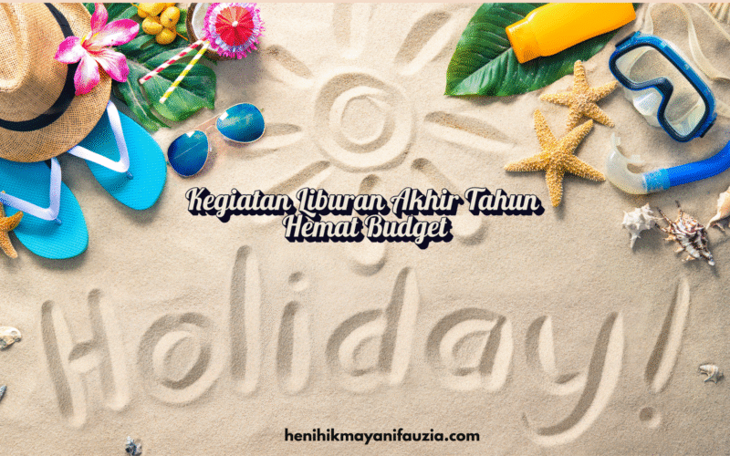 liburan akhir tahun hemat budget