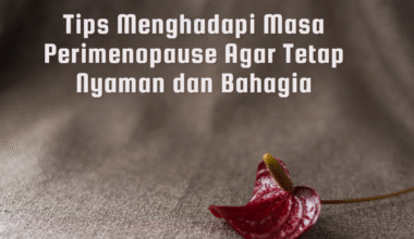 tips menghadapi masa perimenopause