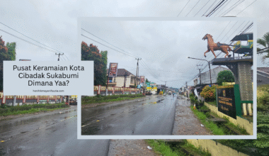 pusat keramaian kota cibadak sukabumi
