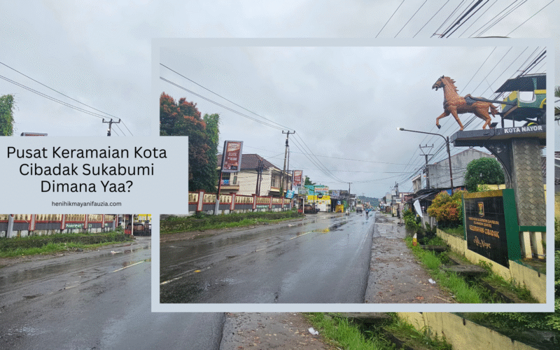 pusat keramaian kota cibadak sukabumi