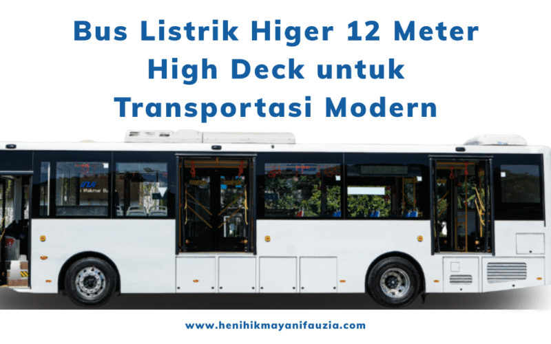 bus listrik Higer