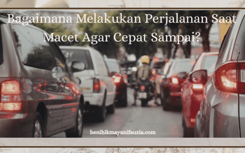 Perjalanan saat macet