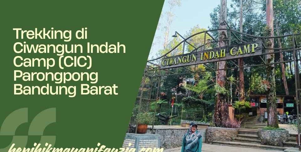 trekking di Ciwangun Indah Camp (CIC)