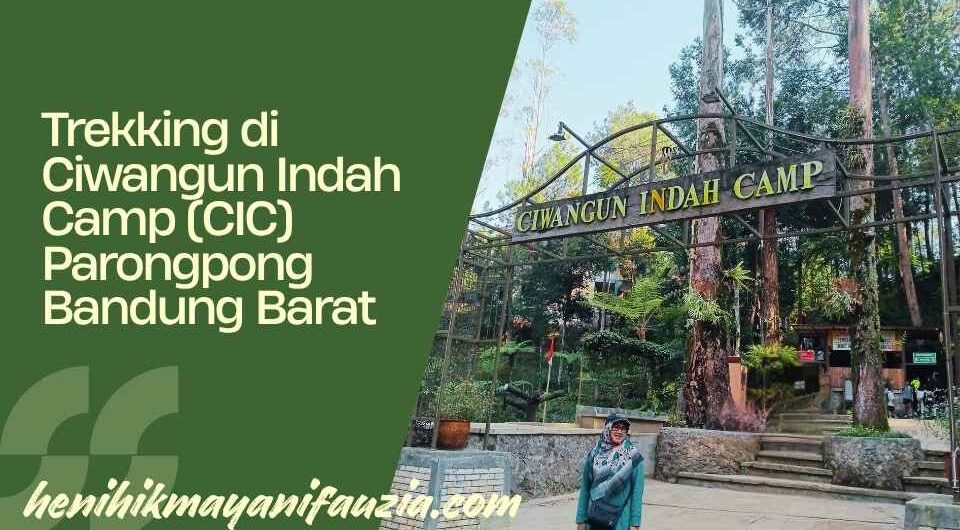 trekking di Ciwangun Indah Camp (CIC)