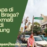Ada apa di jalan Braga?