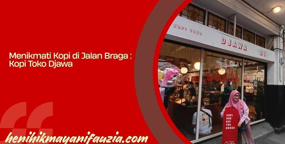 Kopi Toko Djawa di Braga
