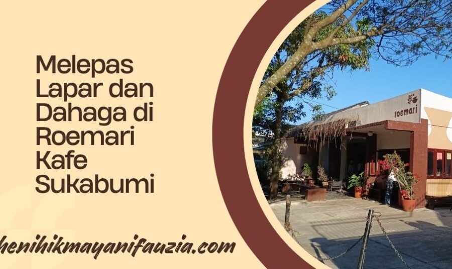 Roemari Kafe Sukabumi