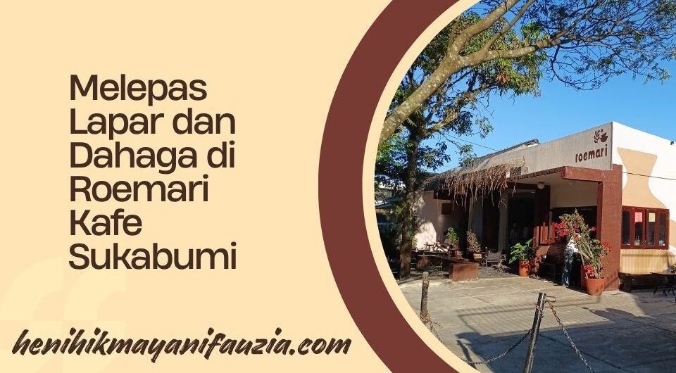 Roemari Kafe Sukabumi