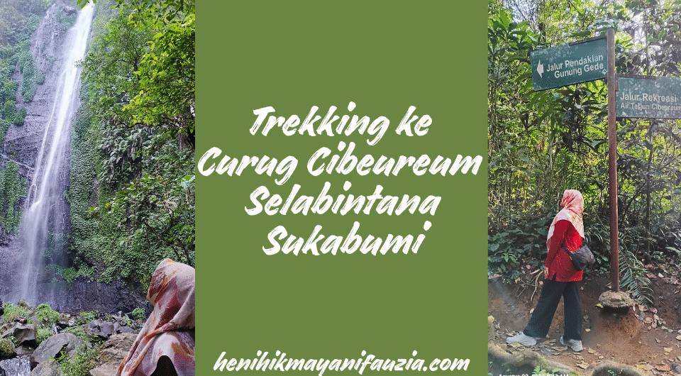 Trekking ke Curug Cibeureum Selabintana