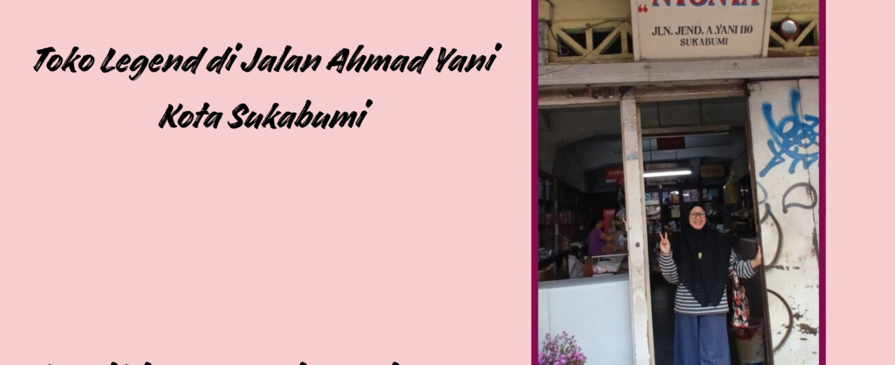 toko legend di Jalan Ahmad Yani Kota Sukabumi