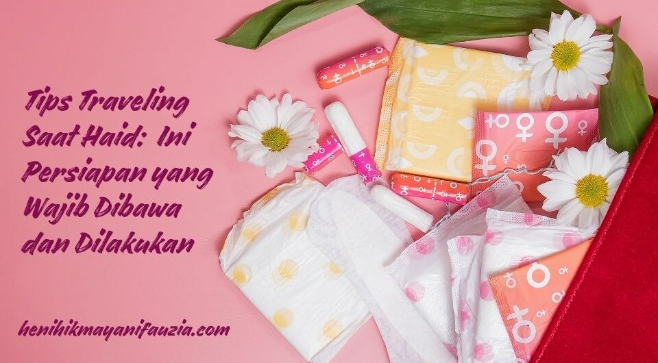 tips traveling saat haid