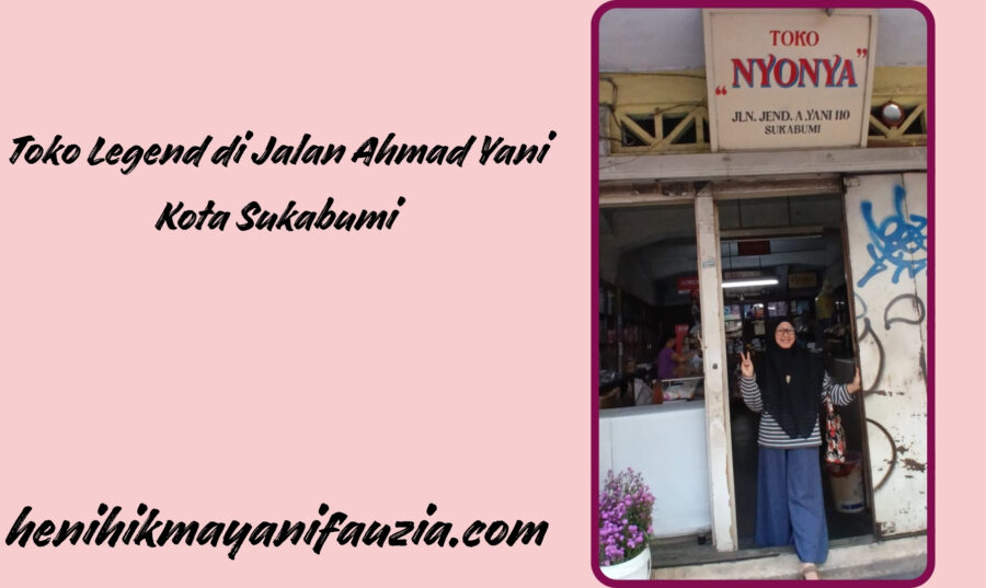 toko legend di Jalan Ahmad Yani Kota Sukabumi