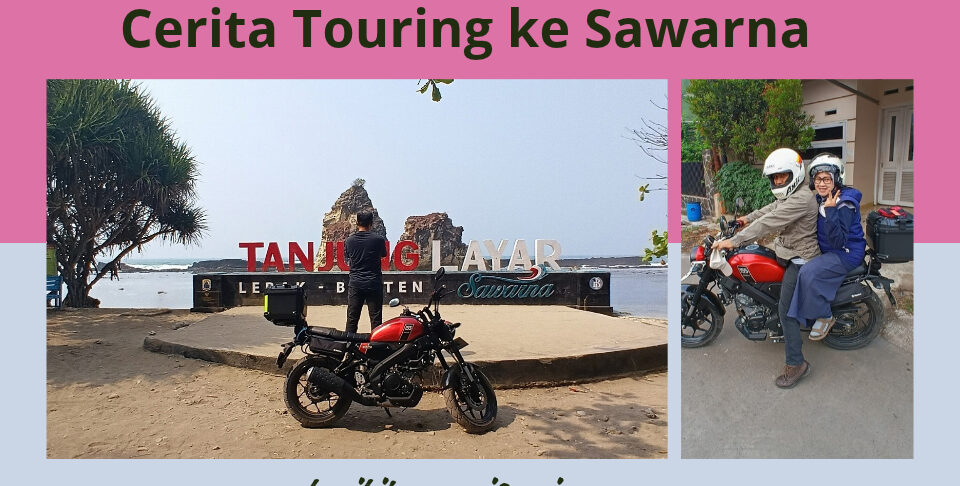 Touring ke Sawarna Banten